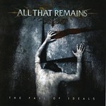 [New Vinyl] All That Remains - The Fall of Ideals (15th anniversary)