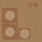 [New] Tortoise: Tortoise (Reissue) [THRILL JOCKEY]