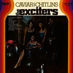 [New] Exciters: Caviar and Chitlins [NATURE SOUNDS]