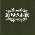 [New] Keane - Hopes & Fears