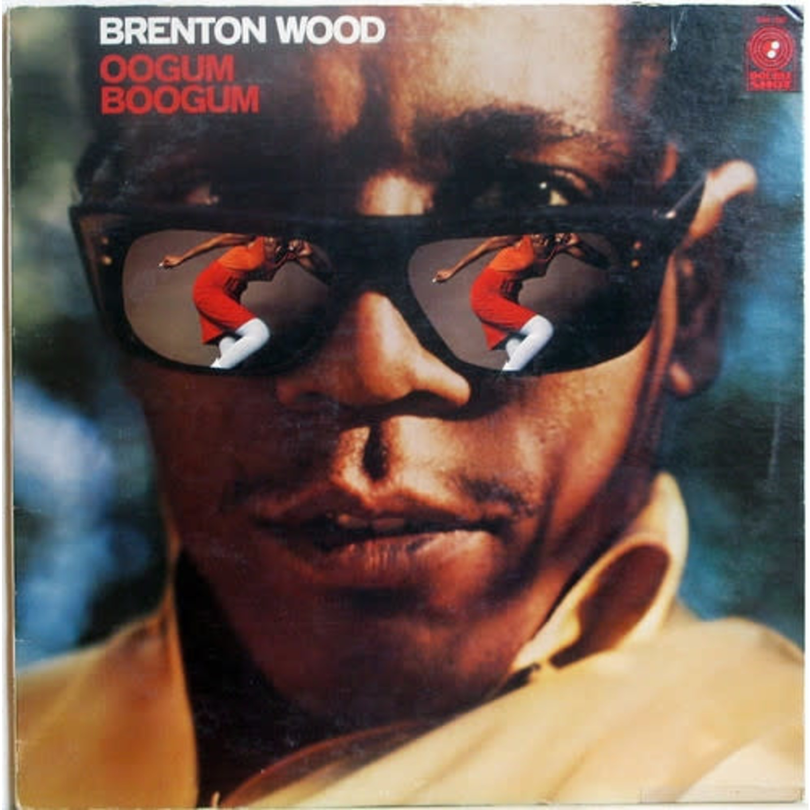 [New Vinyl] Brenton Wood - Oogum Boogum