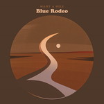 [New] Blue Rodeo: Many A Mile (2LP) [WARNER]