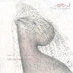 [New Vinyl] Alt-J - The Dream