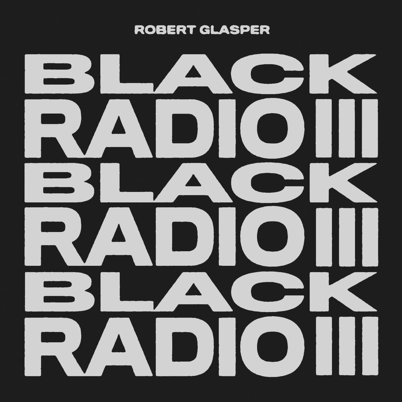 [New Vinyl] Robert Glasper - Black Radio III (2LP)
