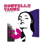 [New] Nouvelle Vague - This Is Not A Best Of