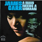 [New] James Carr - A Man Needs A Woman