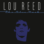 [New] Lou Reed - The Blue Mask