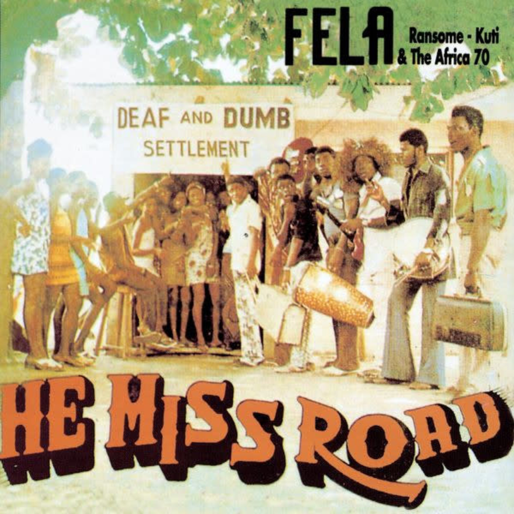 [New] Fela Kuti - He Miss Road