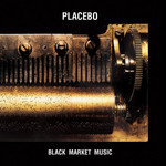 [New] Placebo - Black Market Music