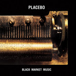 [New Vinyl] Placebo - Black Market Music