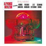 [New Vinyl] Alphonse Mouzon - By All Means
