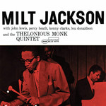 [New] Milt Jackson - Milt Jackson & the Thelonious Monk Quintet (Blue Note Classic Vinyl Series)