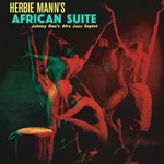 [New] Herbie Mann Afro-Jazz Septet - African Suite