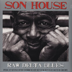 [New] Son House - Raw Delta Blues (2LP)