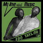 [New Vinyl] Ebo Taylor - My Love & Music