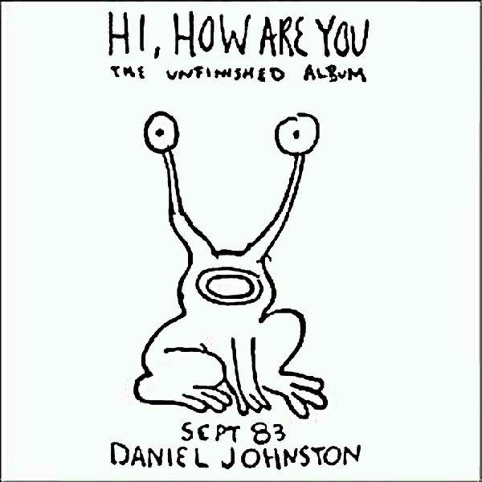 [New Vinyl] Daniel Johnston - Hi, How Are You - The Unfinished Album