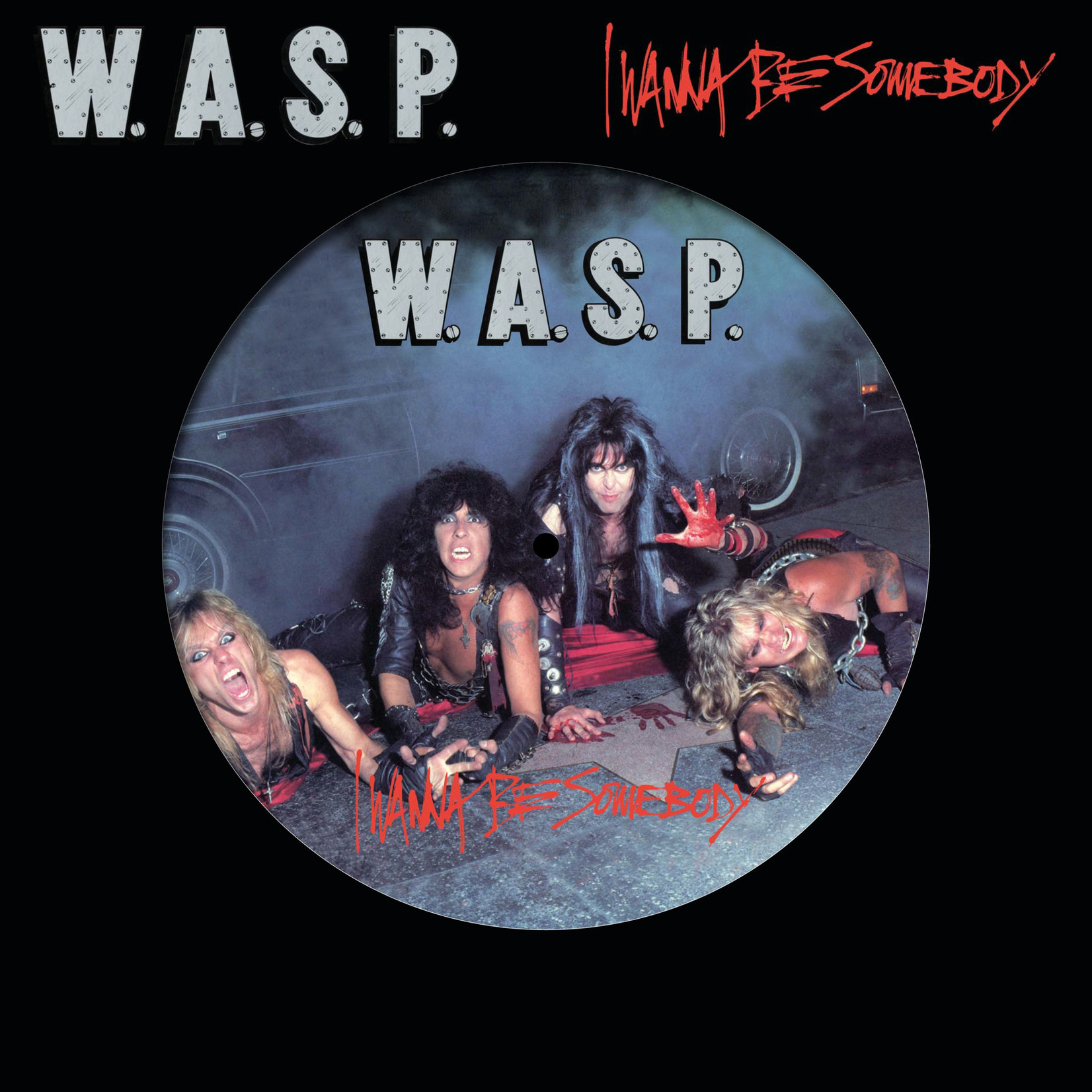 [New] W.A.S.P. - I Wanna Be Somebody (12"EP, picture disc / maxi single)