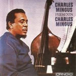 [New Vinyl] Charles Mingus - Charles Mingus Presents Charles Mingus (remastered)