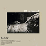 [New] Carl Michael Von Hausswolff - Conductor / Life and Death of Pboc