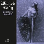 [New] Wicked Lady - Psychotic Overkill (2LP, 2022 Repress)