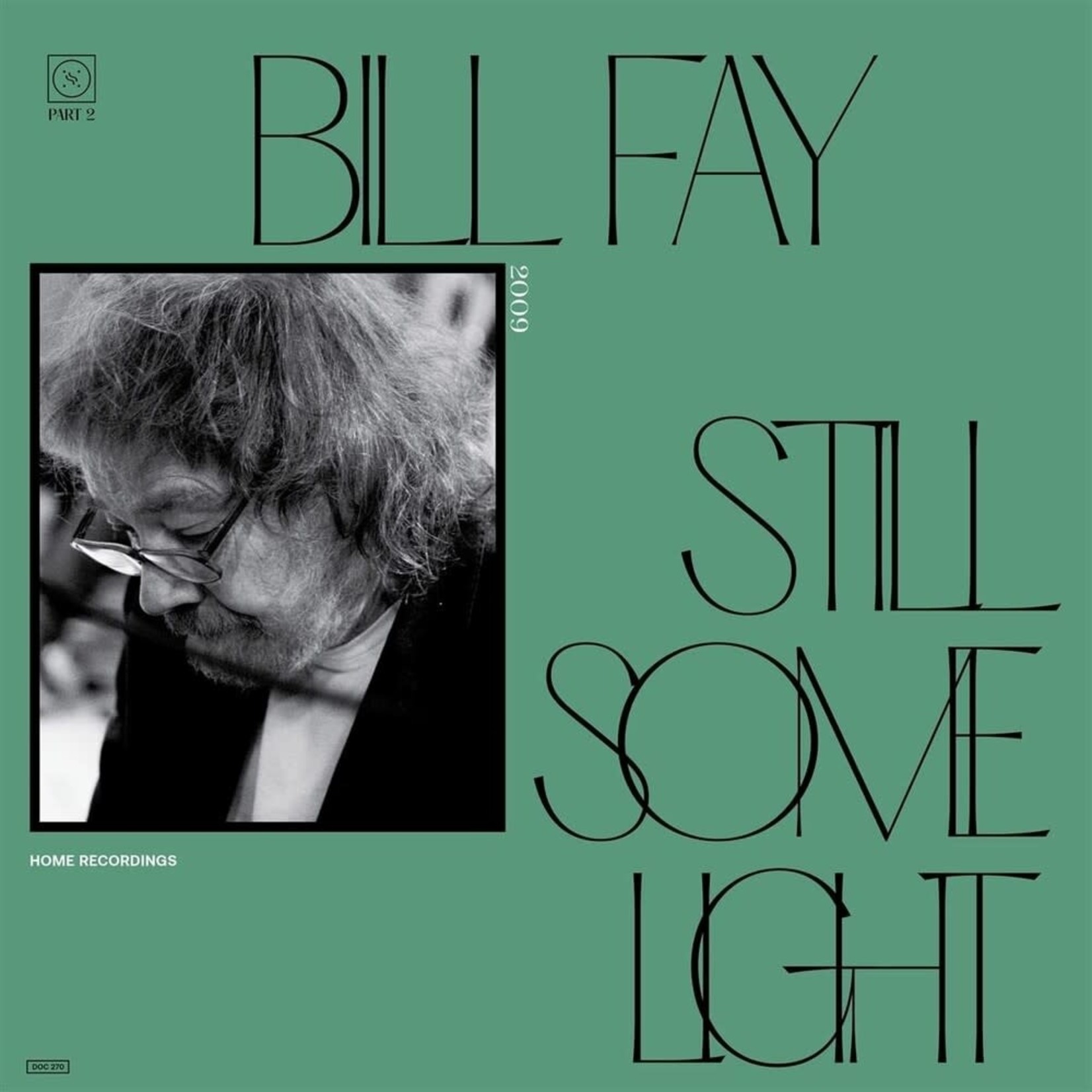 [New] Bill Fay - Still Some Light: Part 2 (2LP)