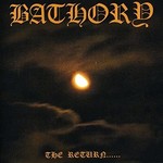 [New] Bathory: The Return Of The Darkness And Evil [BLACK MARK]
