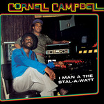 [New] Cornel Campbell - I Man A The Stal-A-Watt