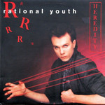 [Vintage] Rational Youth - Heredity