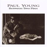 [Vintage Vinyl] Paul Young - Between Two Fires