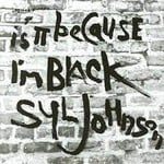 [New] Syl Johnson - Is It Because I'm Black (grey & black swirl vinyl)