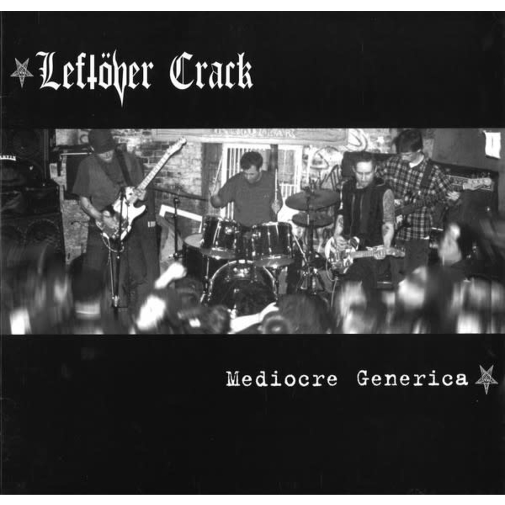 [New] Leftover Crack - Mediocre Generica