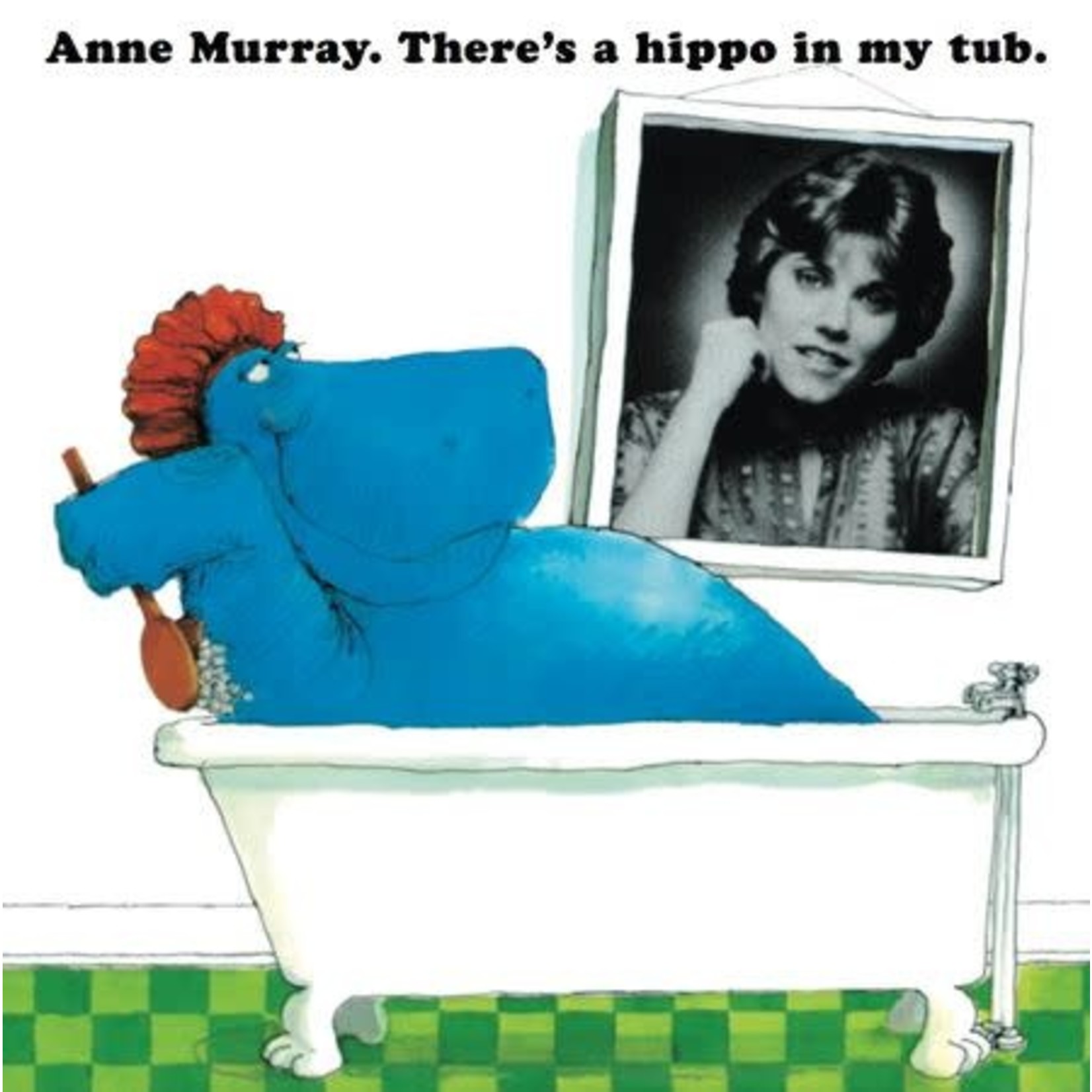 Anne Murray - There's a Hippo in My Tub
