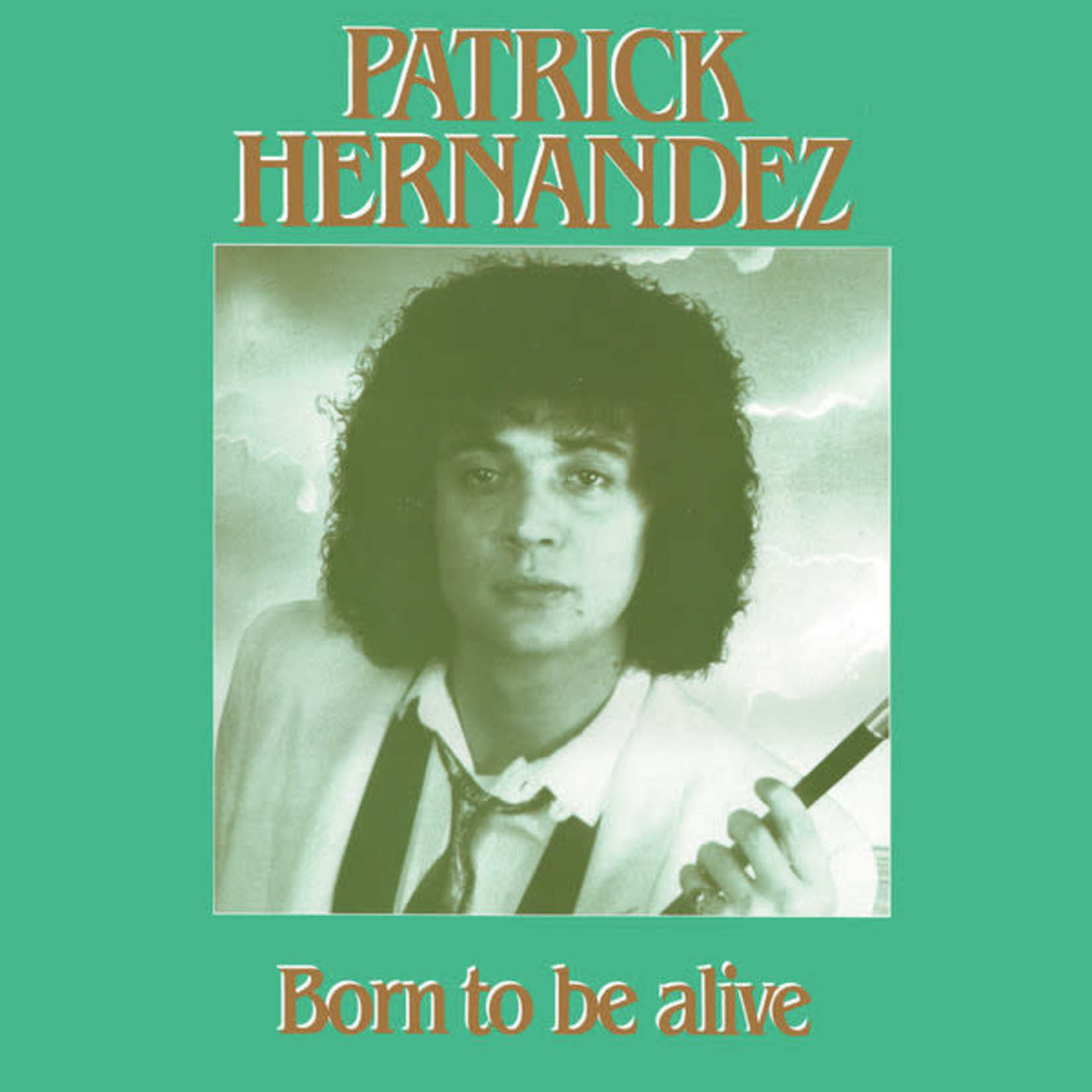 [Vintage Vinyl] Patrick Hernandez - Born to Be Alive