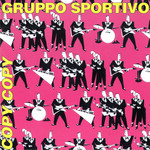 [Vintage Vinyl] Gruppo Sportivo - Copy Copy