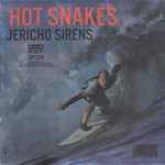 [New Vinyl] Hot Snakes - Jericho Sirens