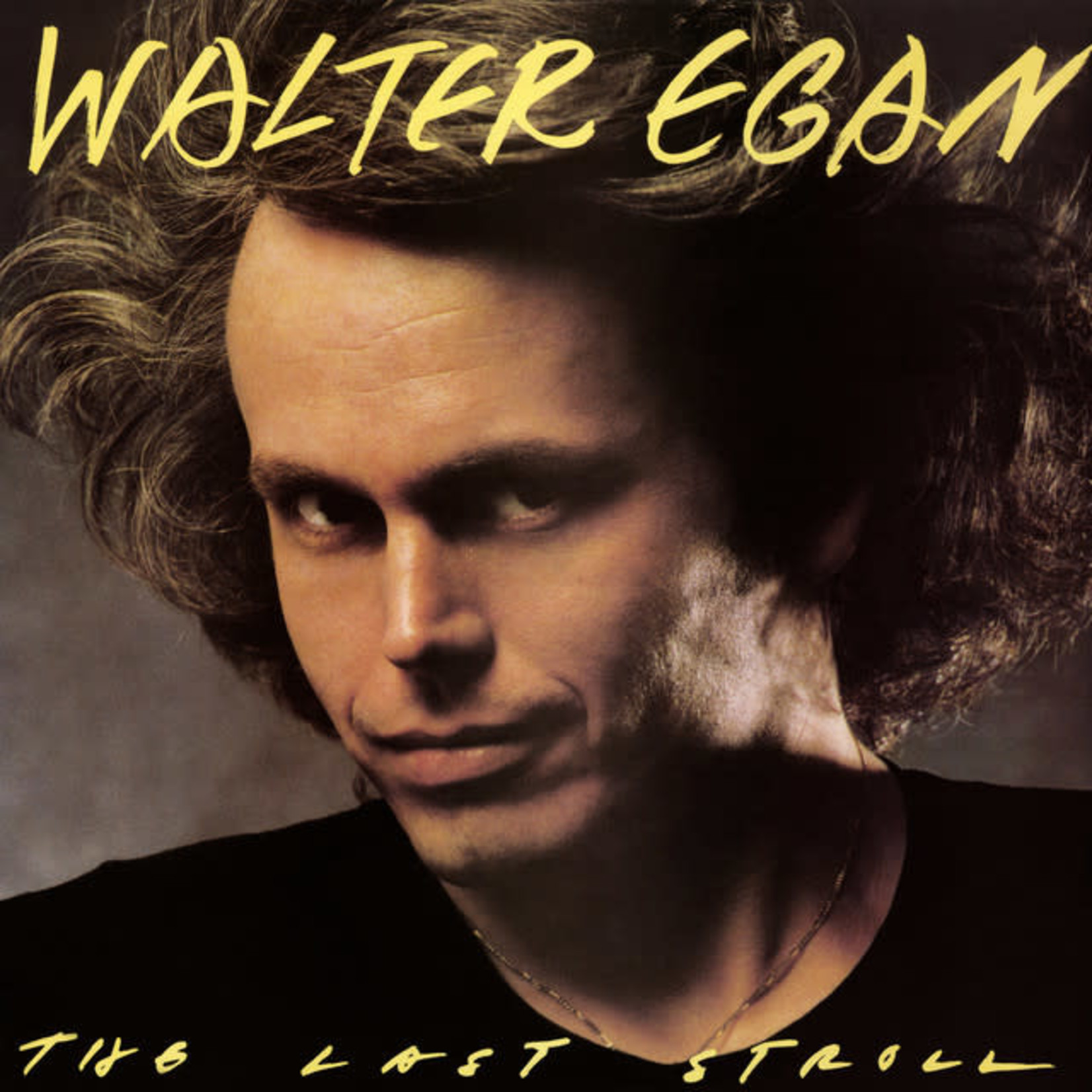 [Discontinued] Walter Egan - The Last Stroll