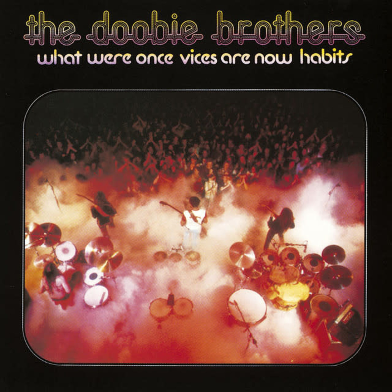 [Vintage] Doobie Brothers - What Were Once Vices Now Habits