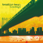 [New] Various Artists - Brazilian Beats Brooklyn (2LP)