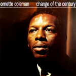 [New] Ornette Coleman - Change of the Century (clear vinyl)