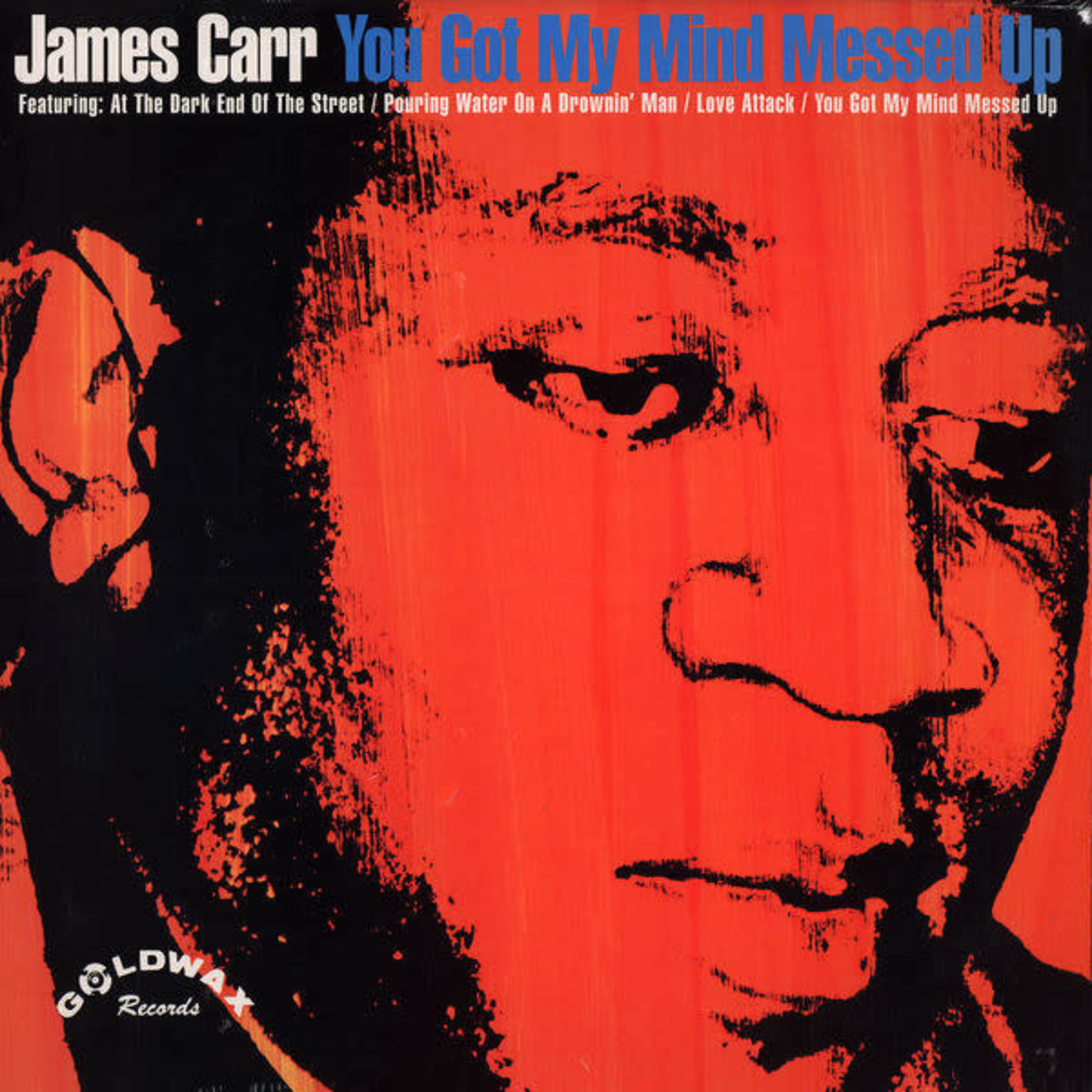 [New] James Carr - You Got My Mind Messed Up