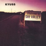 [New Vinyl] Kyuss - Welcome to Sky Valley