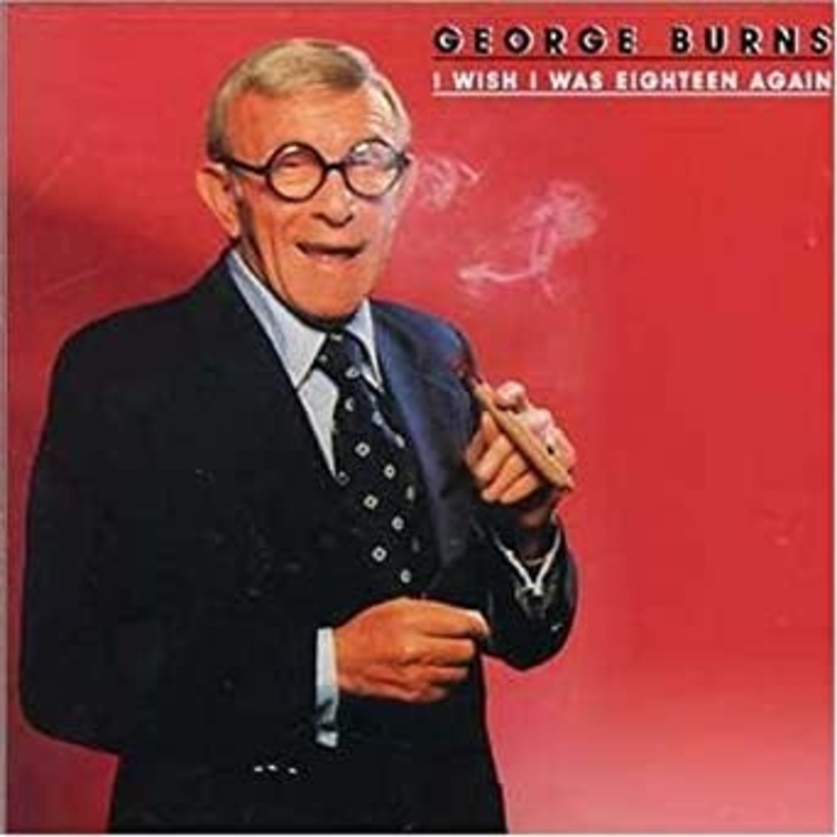 [Vintage Vinyl] George Burns - I Wish I Was Eighteen Again