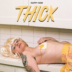 [New] Thick - Happy Now (Indie shop edition, yellow vinyl)