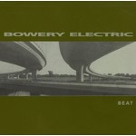 [New] Bowery Electric - Beat (2LP)