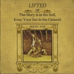 [New Vinyl] Bright Eyes - LIFTED or the Story Is in the Soil, Keep Your Ear to the Ground (2LP)