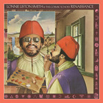[New] Lonnie Liston Smith & the Cosmic Echoes - Renaissance
