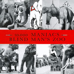 10, 000 Maniacs: Blind Man's Zoo [VINTAGE]