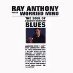 [Vintage] Ray Anthony - Worried Mind