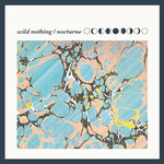 [New] Wild Nothing - Nocturne (10th Anniversary Edition, blue marble vinyl)