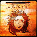 Hill, Lauryn: The Miseducation Of Lauryn Hill (E.U. Press) [RUFFHOUSE]